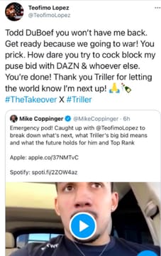 Teófimo López FURIOUS at Top Rank president Todd duBoef: Get ready because we going to war! 6 Teófimo López FURIOUS at Top Rank president Todd duBoef: Get ready because we going to war! - THE SPORTS ROOM